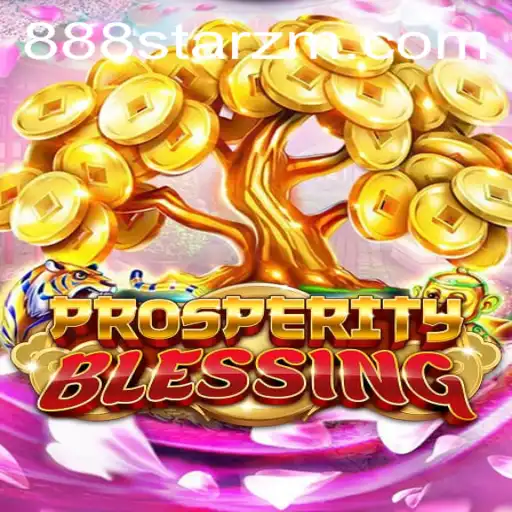 Exploring the Fascinating World of ProsperityBlessing: A New Adventure Awaits
